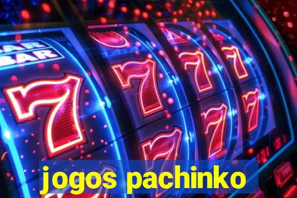 jogos pachinko